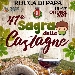 41 Sagra delle Castagne - -