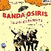 Banda Osiris in concerto - -