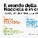 Il mondo della Nocciola  in crescita - -