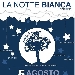 Notte Bianca dei sapori e delle tradizioni - -